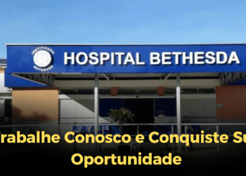 Hospital Bethesda Trabalhe Conosco